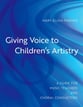 Giving Voice to Children's Artistry book cover